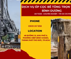 Dịch vụ ép cọc bê tông trọn gói giá cạnh tranh tại Bình Dương